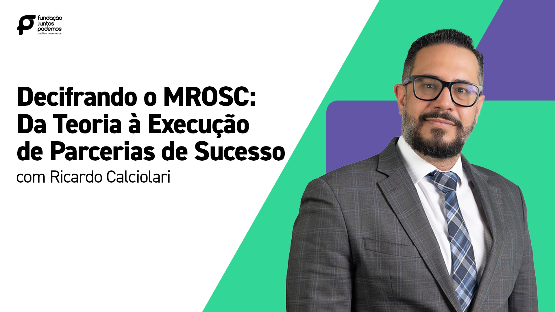 Decifrando o MROSC: Da Teoria à Execução de Parcerias de Sucesso