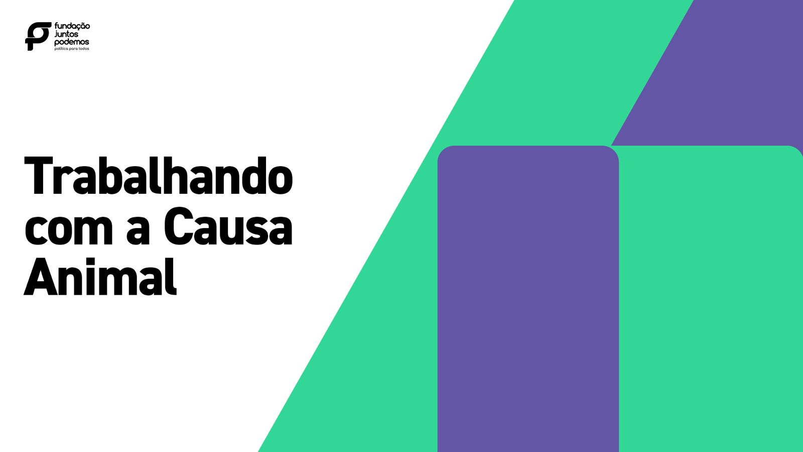 Trabalhando com a Causa Animal