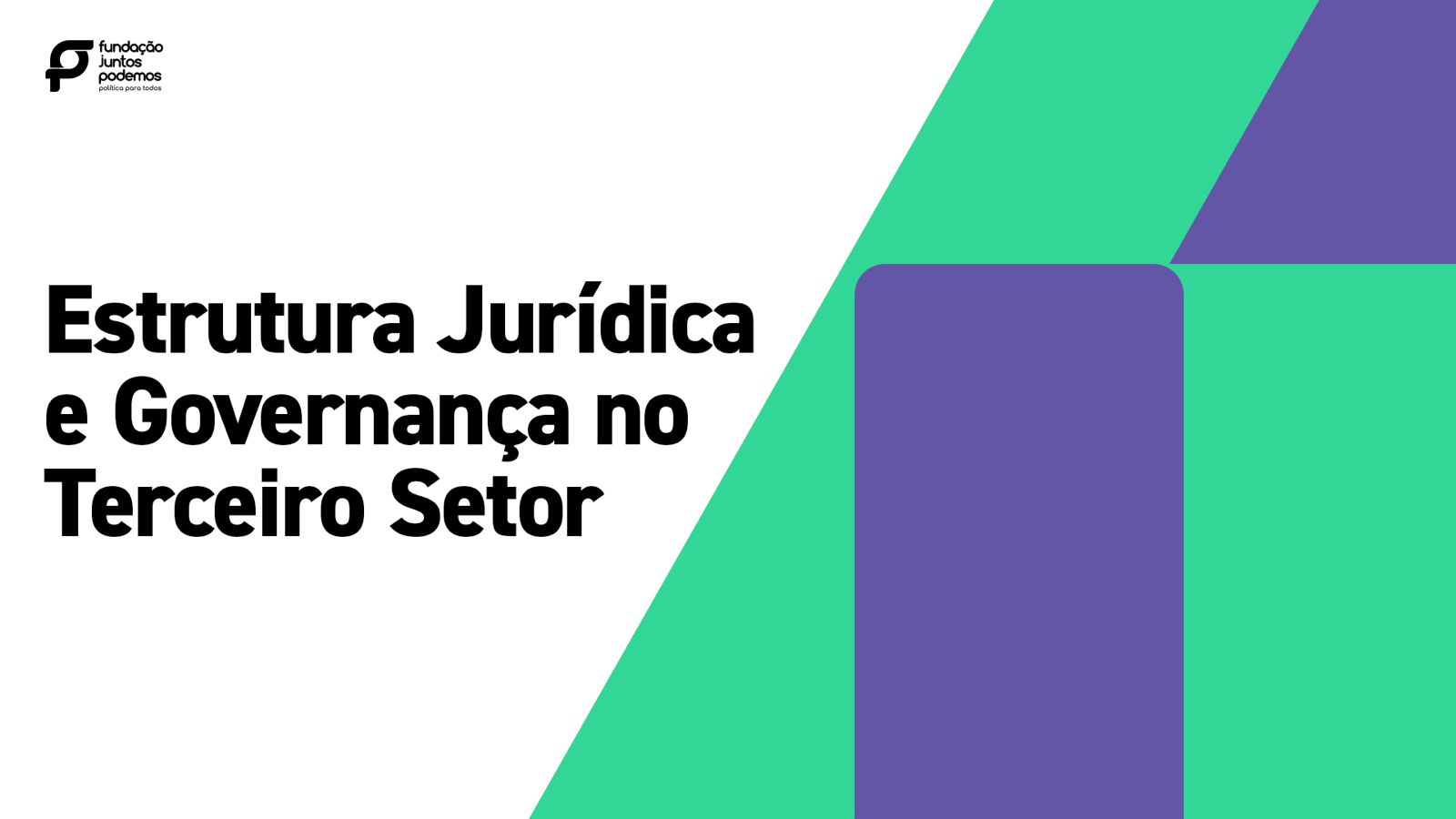 Estrutura Jurídica e Governança no Terceiro Setor